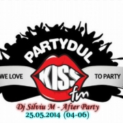 Partydul KissFM editia 308 After Party Guestmix Dj Silviu M